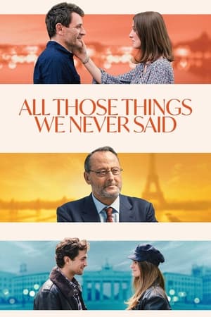 All Those Things We Never Said izle