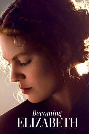 Becoming Elizabeth izle