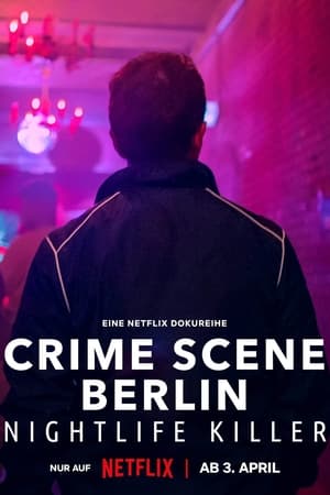 Crime Scene Berlin: Nightlife Killer izle